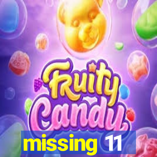 missing 11